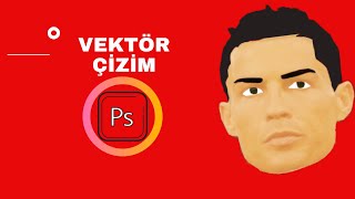 VEKTÖREL ÇİZİM NASIL YAPILIR  PHOTOSHOP [upl. by Beaver]