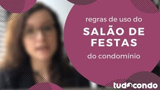 Regras para uso do salão de festas do condomínio [upl. by Leseil]