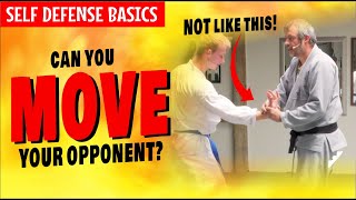 Can you MOVE your opponent  Self Defense Basics [upl. by Gran268]