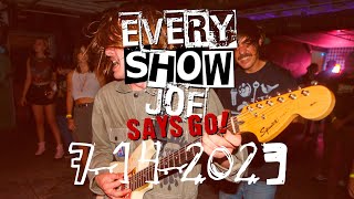 Every Show Joe Says Go 7142023 [upl. by Arundell]