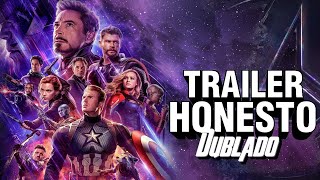 Trailer Honesto  Vingadores Ultimato  Dublado [upl. by Nnilsia462]