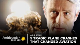 5 Tragic Plane Crashes That Changed Aviation  Air Disasters  Smithsonian Channel [upl. by Fai]