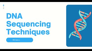 DNA Sequencing Techniques  An Overview [upl. by Assetal]