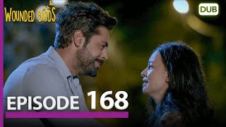 Wounded Birds Episode 168  Urdu Dubbed  Turkish Drama [upl. by Aetnahc]