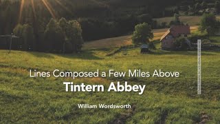 Tintern Abbey by William Wordsworth Analysis Grade 12 [upl. by Kcyred]