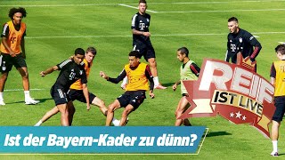 ⚽️ Ist der BayernKader zu dünn Alles zum BundesligaStart  Reif ist Live [upl. by Arem]