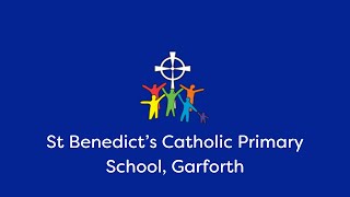 Welcome to St Benedicts Catholic Primary School Garforth 👋 [upl. by Marceau]