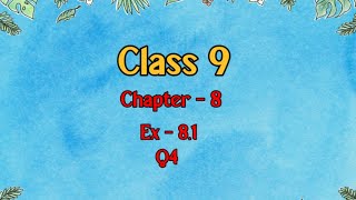 Class 9 l Maths l Ex 81 l Q4 NCERT DreamWorldXlx3uo [upl. by Opiuuk175]