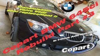 In fOcus Auto Rebuilds Copart BMW 645ci Rebuild Part  3 [upl. by Longfellow]