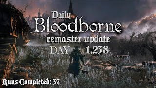 Daily Bloodborne Remaster Update Day 1238 [upl. by Renner]