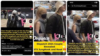 Dispatch 2024 Couple Revealed BTS JungKook and BLACKPINK Rosé  rosé jungkook [upl. by Jayme]