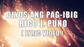 Diyos Ang Pagibig — Rico J Puno Official Lyric Video [upl. by Lulita555]