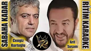 Sabaha Kadar  Cengiz Kurtoğlu amp Arif Susam ✩ Ritim Karaoke Hicaz Majör Beste Selami Şahin [upl. by Varuag]