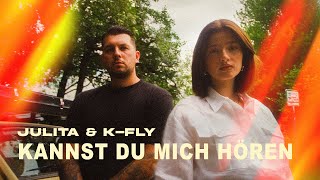 Julita amp KFly  Kannst du mich hören Official Video [upl. by Rollet]