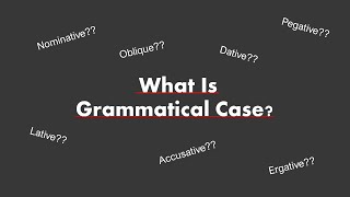 What is Grammatical case [upl. by Laverne3]