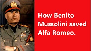 How Benito Mussolini made Alfa Romeo the Italian dream [upl. by Melba]