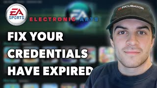 How To Fix EA Your Credentials Have Expired Full 2024 Guide [upl. by Ayaj]