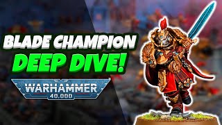 Blade Champion Unit Deep Dive  Warhammer 40K 10th Edition [upl. by Teik]