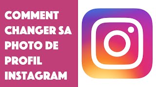 Comment changer sa photo de profil Instagram [upl. by Ameerahs]