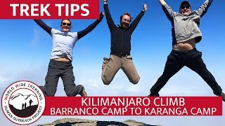 Barranco Camp 13077 to Karanga Camp 13235 on Mt Kilimanjaro  Trek Tips [upl. by Haydon]