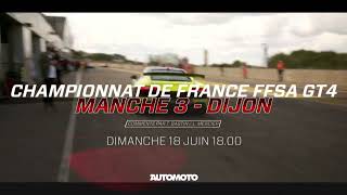 bande annonce Championnat de France FFSA GT4  Manche 3 à Dijon sur Automoto La Chaîne [upl. by Llerral8]