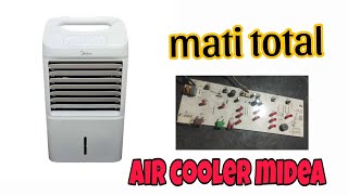 servis modul air cooler midea kerusakan mati total🔥‼️ [upl. by Mathias]