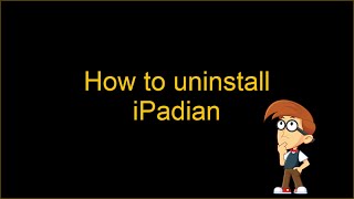 Remove iPadian Guide [upl. by Bruyn]