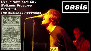 Oasis  Live in New York City Wetlands Preserve 2171994 Audience Recording [upl. by Jacky]