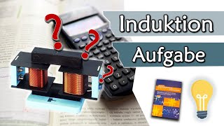 Aufgabe zur elektromagnetischen Induktion TransformatorPrinzip  Übungsaufgaben 4 [upl. by Radek]