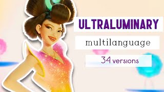 Ultraluminary  MULTILANGUAGE 34 versions  Over The Moon [upl. by Thgiwd]