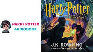 Unveiling Magic Free Audiobook  Harry Potter and the Deathly Hallows Narrated by Stephen Fry [upl. by Ariaet]