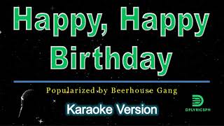 Beerhouse Gang  HAPPY HAPPY BIRTHDAY karaoke version [upl. by Thema507]