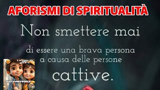 Aforismi e citazioni di spiritualità justfunnyworld [upl. by Allevon]