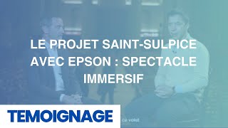 Le projet SaintSulpice avec Epson  Spectacle immersif [upl. by Brainard]