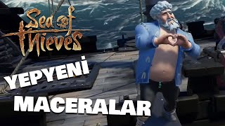 YEPYENİ MACERALAR PEŞİNDE   Sea of Thieves [upl. by Siram]