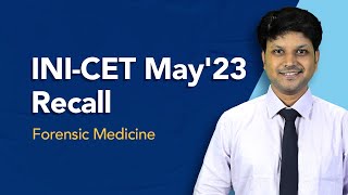 Exam Recall Series INICET May 23  Forensic Medicine [upl. by Anneh]