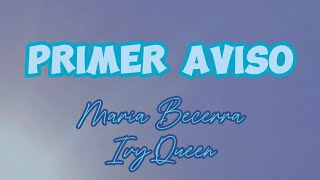 PRIMER AVISO lyrics  MARIA BECERRA IVY QUEEN [upl. by Oicnerolf]