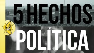 5 HECHOS  POLÍTICA [upl. by Briana]