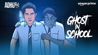 Ghost in School  Horror Story in Hindi  Bhoot Ki Kahani  सच्ची कहानी  Khooni Monday E218🔥🔥🔥 [upl. by Eetnahs]