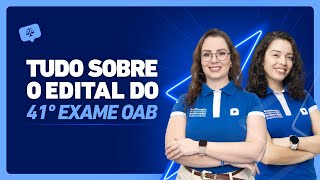 Análise do Edital OAB 41º Exame  Saiba tudo sobre a prova de 1ª Fase na Semana do Edital Ceisc ✍️ [upl. by Dnalloh]