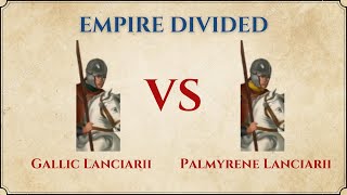 ROME II Total War Empire Divided  Gallic Lanciarii VS Palmyrene Lanciarii [upl. by Htebsle175]