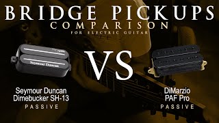 Seymour Duncan DIMEBUCKER SH13 vs DiMarzio PAF PRO  Bridge Guitar Pickup Comparison Tone Demo [upl. by Ahsienal669]