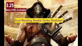 325 League Starter ready Double Strike Gladiator [upl. by Latoyia]