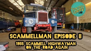 Scammellman Episode II  1955 Scammell Highwayman  On the road again [upl. by Yedoc]