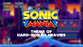 Sonic Mania OST Theme Of HardBoiled Heavies [upl. by Ahsir]