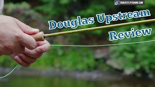 Douglas Outdoors Upstream Fly Rod Review [upl. by Nnylkcaj]