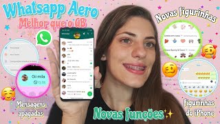 WHATSAPP AERO 🔥🤭 A MELHOR VERSÃO COM NOVAS FUNÇÕES Atualizado 2020 Camily Balbo [upl. by Mott913]