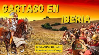 CARTAGO EN IBERIA La llegada púnica y las campañas bárcidas Benjamín Collado [upl. by Defant779]