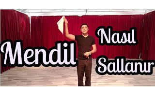 MENDİL NASIL SALLANIR  İzle Öğren [upl. by Ydieh]