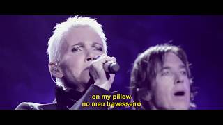 ROXETTE  IT MUST HAVE BEEN LOVE LEGENDADO EM PT [upl. by Chute211]